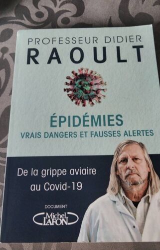 Professeur Didier Raoult Épidémies Vrais Dangers Et Fausses Alertes