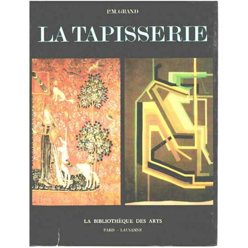 La Tapisserie P. M. Grand - La Bibliothèque Des Arts