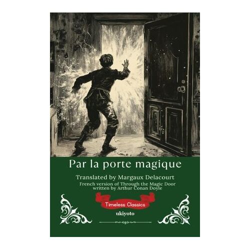 Par La Porte Magique - French Version Of Through The Magic Door