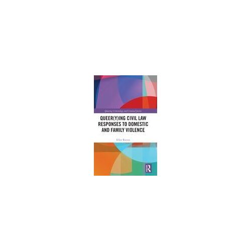 Queer(Y)Ing Civil Law Responses To Domestic And Family Violence