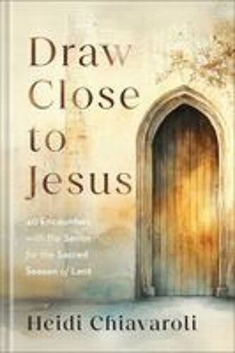 Draw Close To Jesus