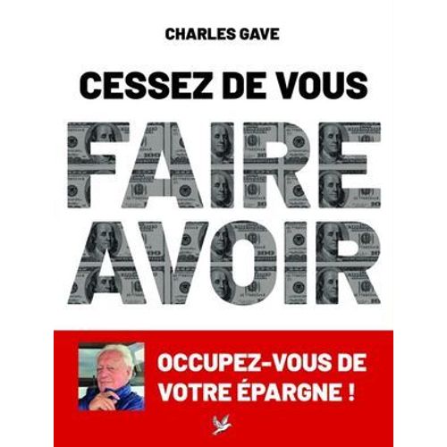 Cessez De Vous Faire Avoir
