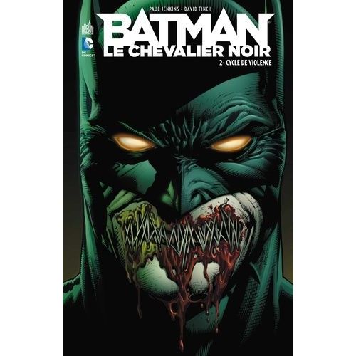 Batman, Le Chevalier Noir - Tome 2 - Cycle De Violence