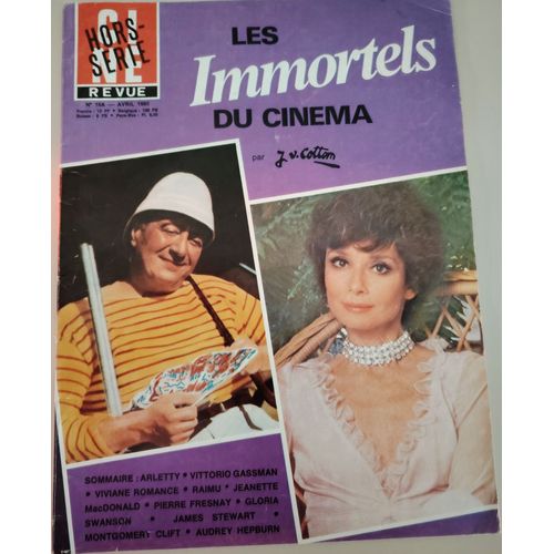 Cine Revue Spécial - Les Immortels Du Cinéma - 16a - Arletty - Raimu - Audrey Hepburn - James Stewart - Pierre Fresnay.....