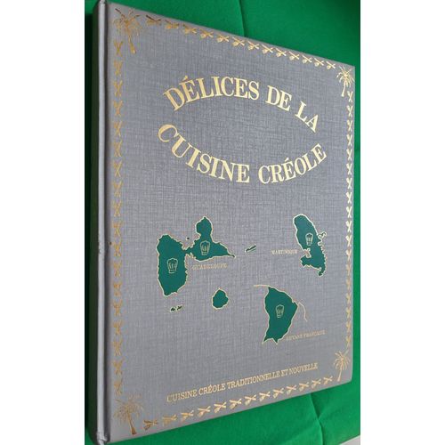 Cuisine Créole Gastronomie - Délices De La Cuisine Créole ( Volume 2 ) - Bellahsen Fabien /