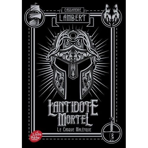 L'antidote Mortel - Tome 2 - Le Casque Maléfique