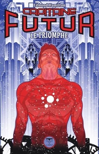 Capitaine Futur - Tome 4 - Le Triomphe