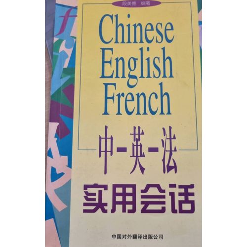 Chinese English French, Conversation Pratique - Éditions De Pékin