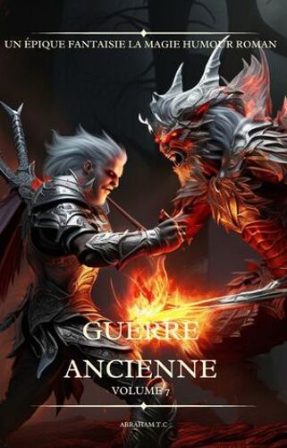 Guerre Ancienne:Un Épique Fantaisie Litrpg Roman (Volume 7)