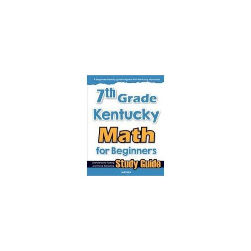 7th Grade Kentucky Math For Beginners