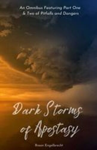 Dark Storms Of Apostasy