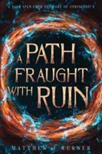 A Path Fraught With Ruin