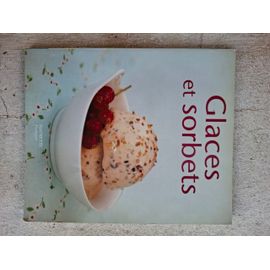 Glaces Et Sorbets Hachette Pratique