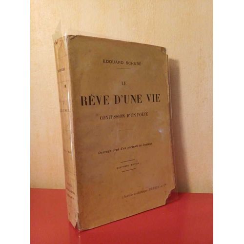 Le Rêve D'une Vie Confession D'un Poète