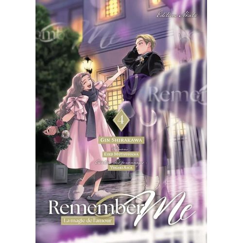 Remember Me - La Magie De L'amour - Tome 4
