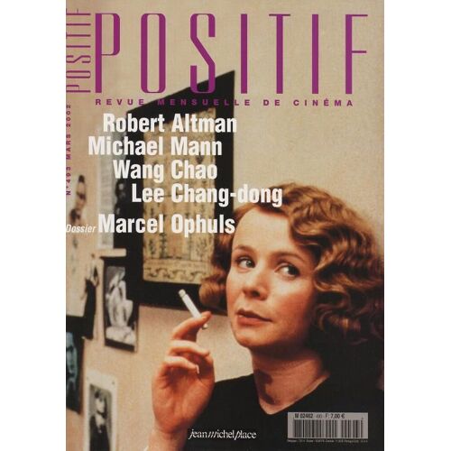 Positif N° 493 _ Mars 2002 _ Dossier Marcel Ophuls / Robert Altman / Michael Mann / Wang Chao / Lee Chang Dong