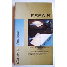 Montaigne Essais Extraits Ed Bilingue ( Essai I,31 Des Cannibales Et Iii 6 Des Coches