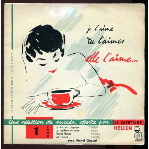 Teppaz 1050  :  La Fête Aux Chapeaux - La Cueillette Du Coton - Mambo Mambo - Les Voraces  -  Publicité Cafetière Hellem