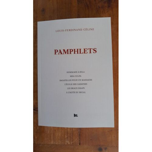 Pamphlets - Céline - Hommage À Zola, Mea Culpa, Bagatelles Pour Un Massacre, L'École Des Cadavres, Les Beaux Draps, A L'Agité Du Bocal