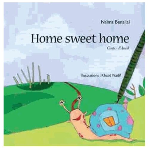Home Sweet Home - Contes D'amak
