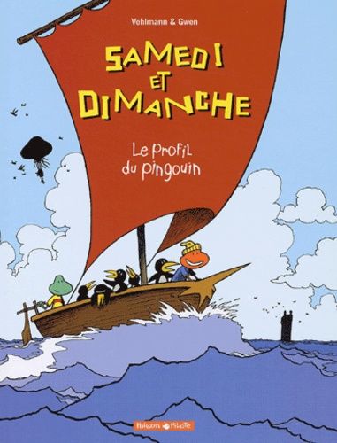 Samedi Et Dimanche - Tome 3 - Le Profil Du Pingouin