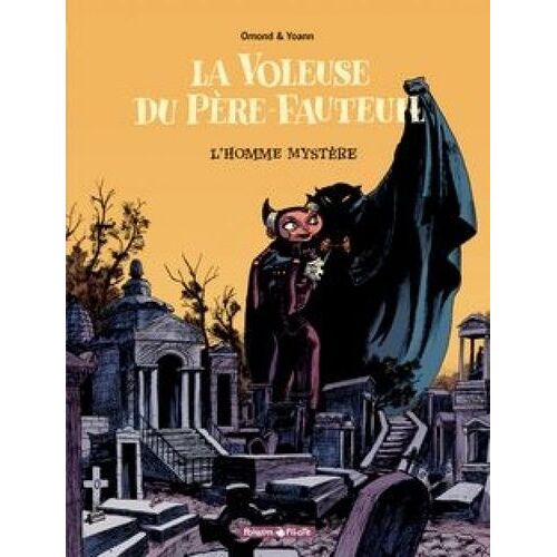La Voleuse Du Père-Fauteuil - Tome 1 - L'homme Mystère
