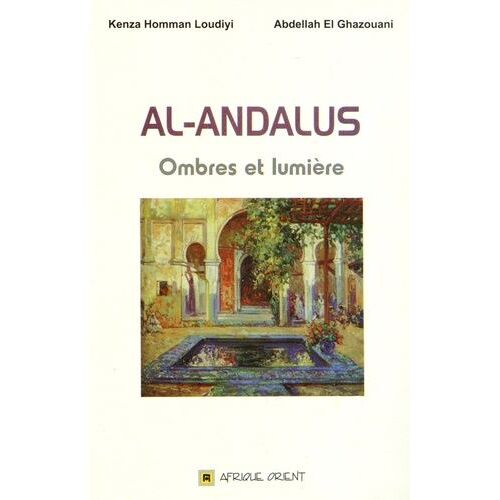 Al-Andalus - Ombres Et Lumière