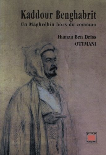 Kaddour Benghabrit - Un Maghrébin Hors Du Commun