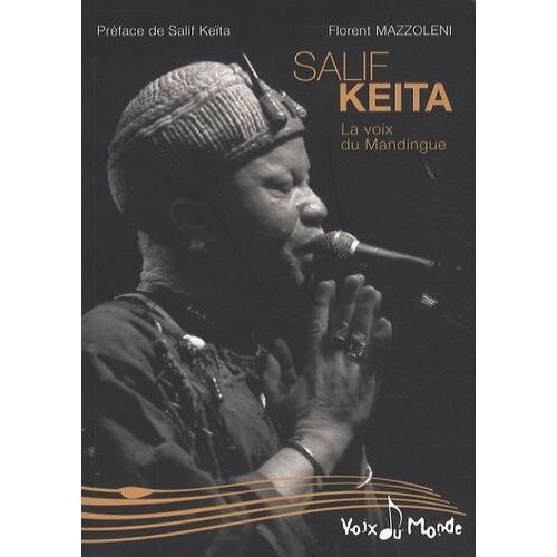 Salif Keita - La Voix Du Mandingue