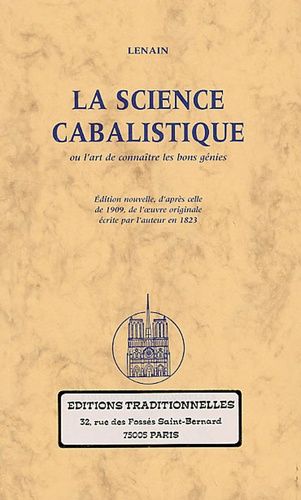La Science Cabalistique - Ou L'art De Connaître Les Bons Génies