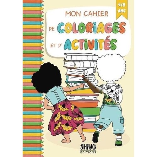 Mon Cahier De Coloriage Et D'activités