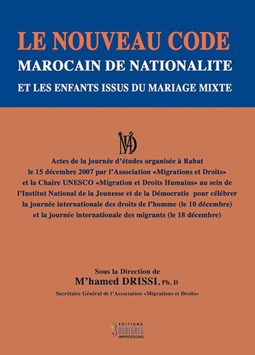 Le Nouveau Code Marocain De Nationalité Et Les Enfants Issus Du Mariage Mixte