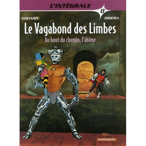Le Vagabond Des Limbes L'intégrale - Tome 8 - Au Bout Du Chemin, L'abîme