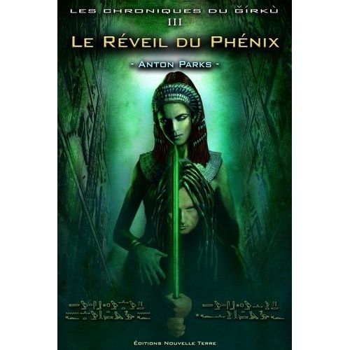 Les Chroniques Du Girkù - Tome 3 - Le Réveil Du Phenix