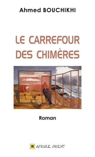 Le Carrefour Des Chimères
