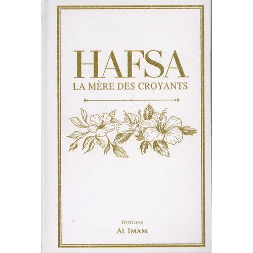 Hafsa - La Mère Des Croyants