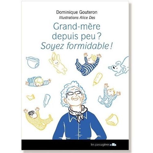 Grands-Mères Depuis Peu ? - Soyez Formidable !