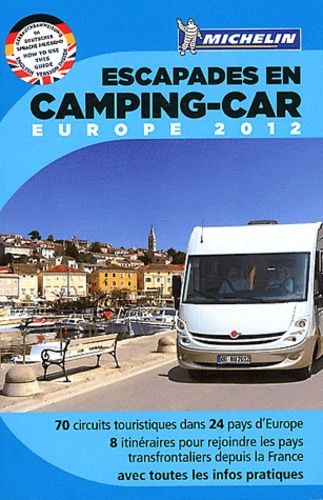 Escapades En Camping-Car Europe - Edition 2012