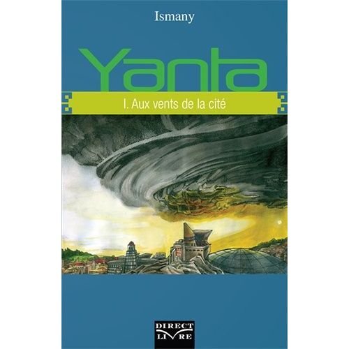 Yanta - Tome 1 - Aux Vents De La Cité