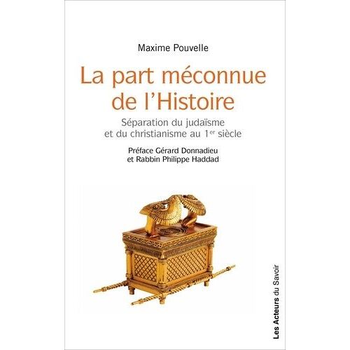La Part Méconnue De L'histoire - Séparation Du Judaïsme Et Du Christianisme Au 1er Siècle