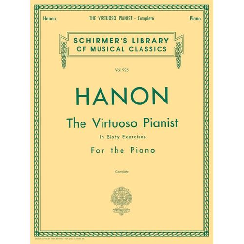 Charles-Louis Hanon : Hanon: The Virtuoso Pianist - Complete In 60 Exercises For The Piano - Recueil Piano Hl50256970 9780793525447