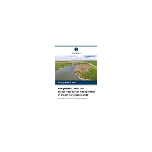 Integriertes Land- Und Wasserressourcenmanagement In Einem Kanalkommando