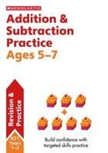 Addition & Subtraction Practice Ages 5-7