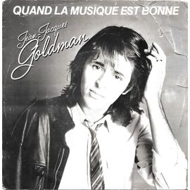 Jean-Jacques Goldman : Quand La Musique Est Bonne / Veiller Tard [Vinyle 45 Tours 7"] 1982