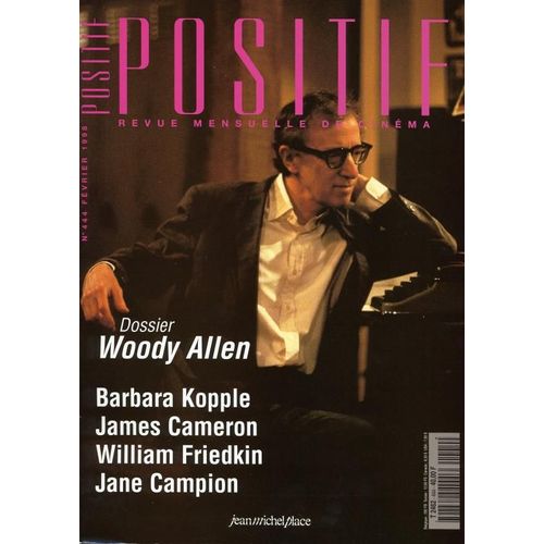 Positif N° 444 _ Février 1998 _ Dossier Woody Allen / Barbara Kopple / James Cameron / William Friedkin / Jane Campion