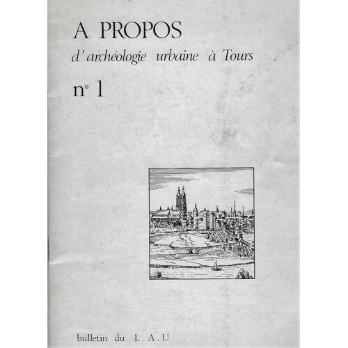 A Propos D'archéologie Urbaine À Tours