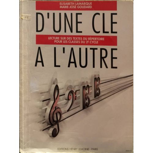 D'une Clé À L'autre. Lamarque Et Goudard.