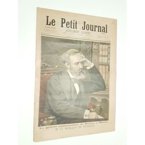 Le Petit Journal Supplément Illustré N° 290 7 Juin 1896 Le Nouvel Ambassadeur De France A Berlin M Le Marquis De Noailles . Le Crime De Couville
