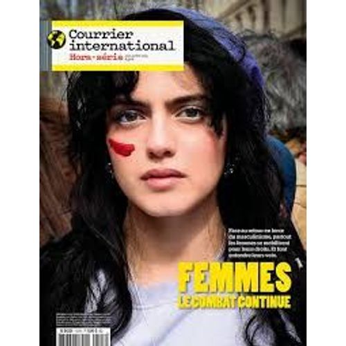 Courrier International Hors Série 107 H Femmes Le Combat Continue