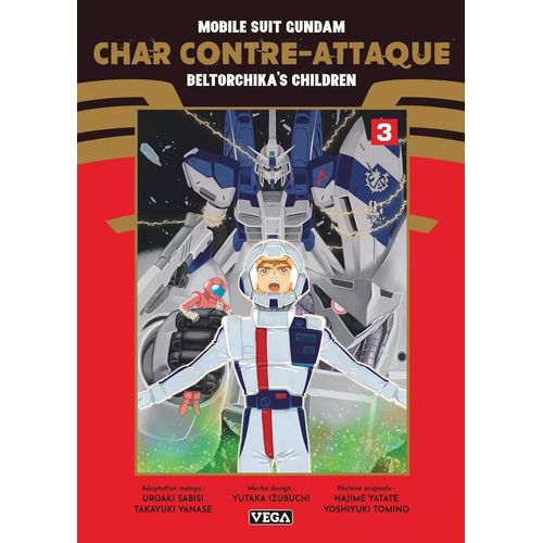 Mobile Suit Gundam - Char's Counterattack - Beltorchika's Children - Tome 3